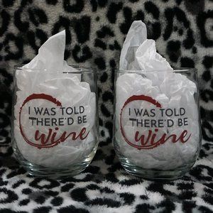 3/$20 Stemless Wine Glass Set of 2 I Was Told There'd Be Wine